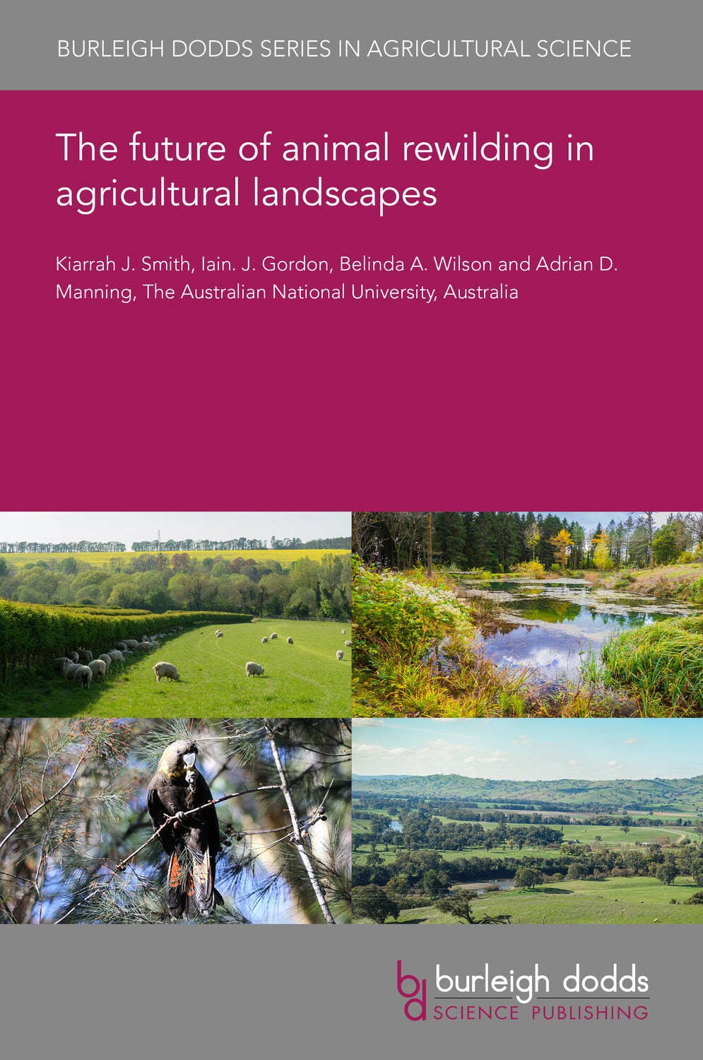 Book cover image for The future of animal rewilding in agricultural landscapes ISBN: 9781835452936